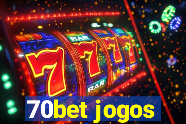 70bet jogos